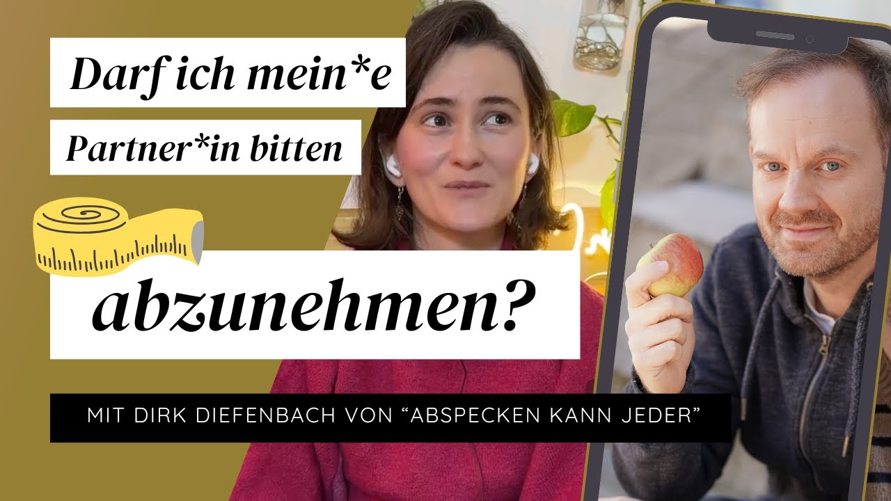 014 Darf ich mein*e Partner*in bitten, abzunehmen? Mit Dirk Diefenbach von 