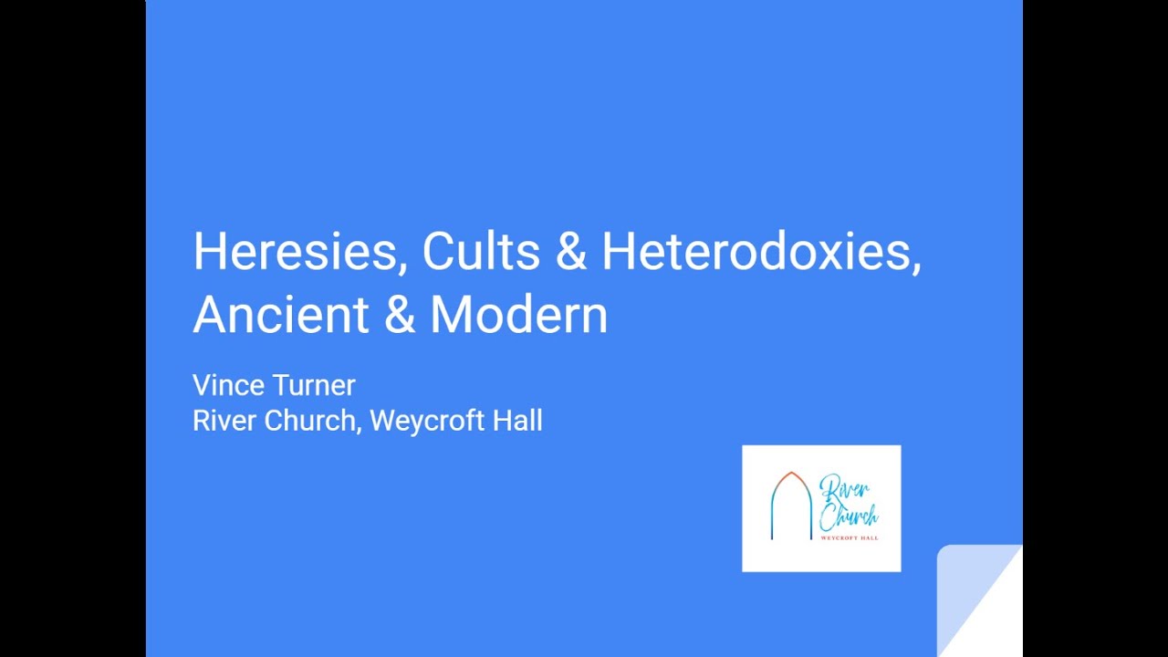 Heresies, Cults & Hetrodoxies, Ancient & Modern. Vince Turner