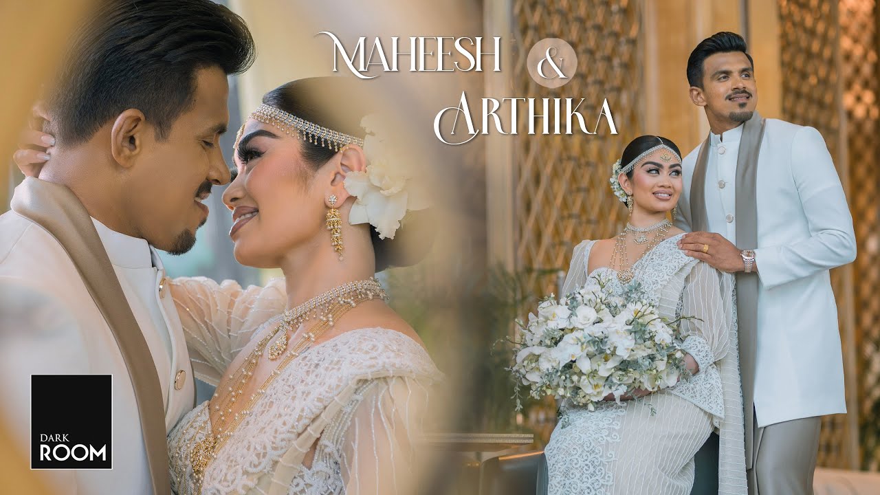 Maheesh Theekshana & Arthika Wedding Film | by Dark Room