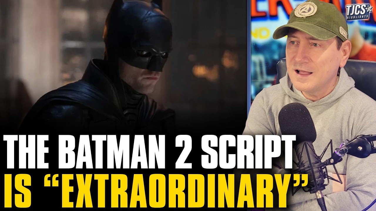 The Batman 2 Script Is 