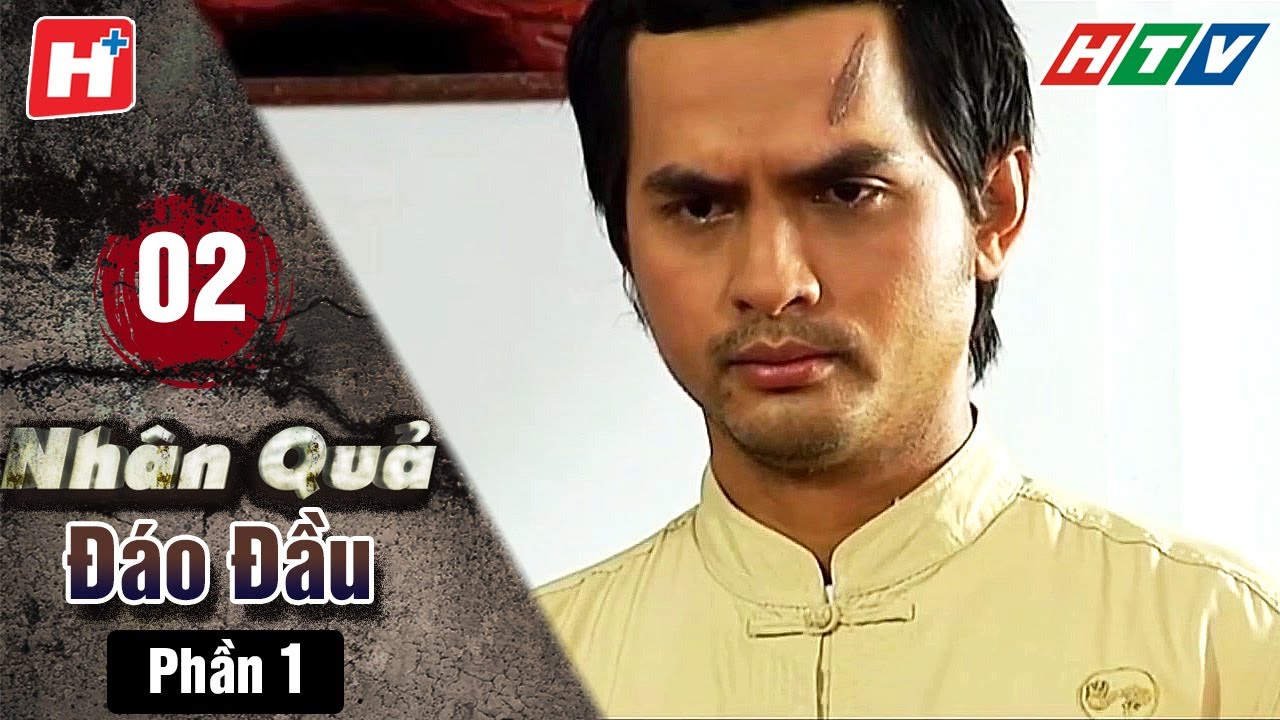 Nhân Quả Đáo Đầu - Phần 1 - Tập 2 | HTV Phim Tình Cảm Việt Nam