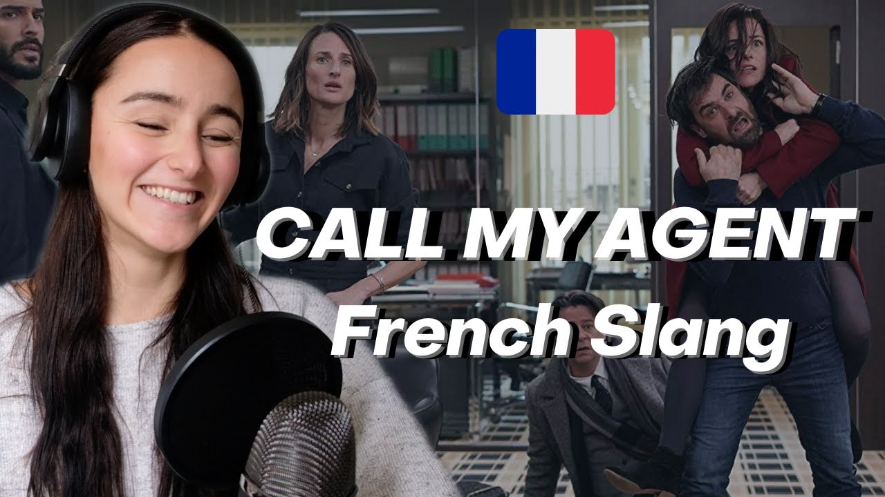 FRENCH SLANG 101 : CALL MY AGENT EPISODE 1 SEASON 4
