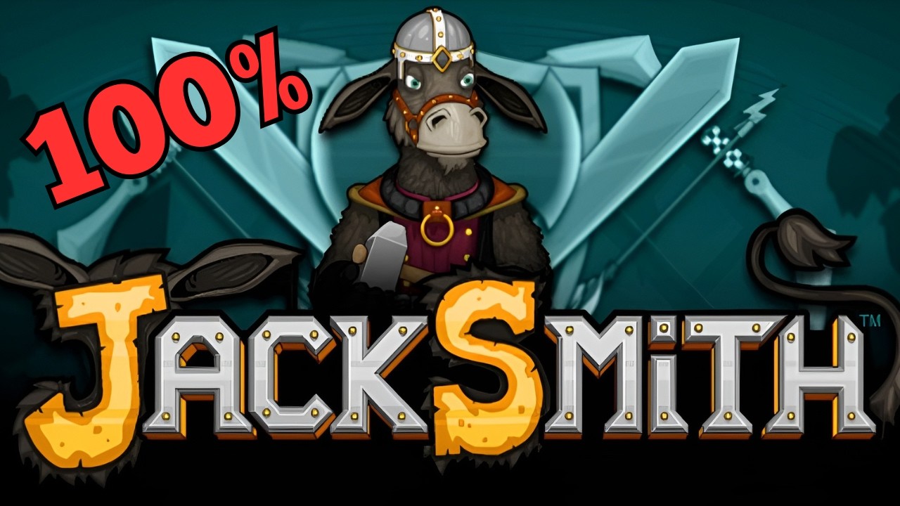 Я прошёл Jacksmith на 100%. Это было ОЧЕНЬ сложно.