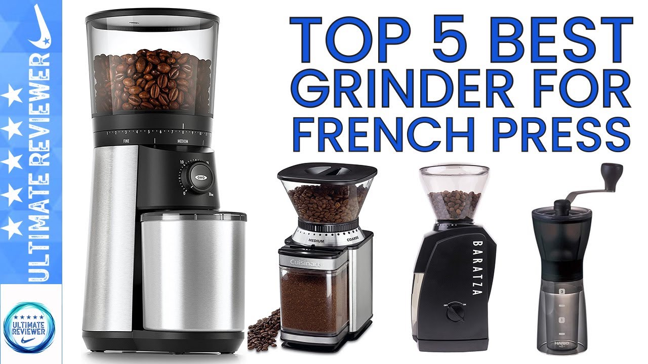 Top 5 Best Grinder for French Press in 2021 | Coffee Grinder Review