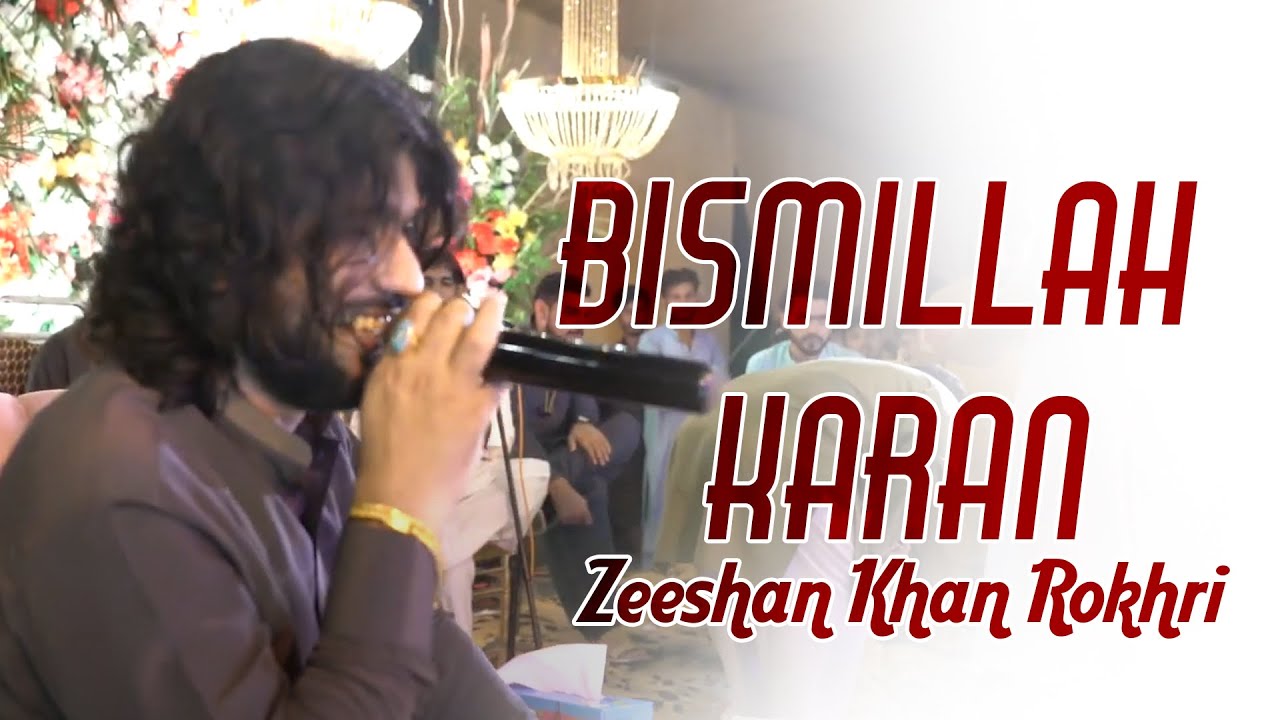 Bismillah Karan | Zeeshan Khan Rokhri | Rokhri Brother