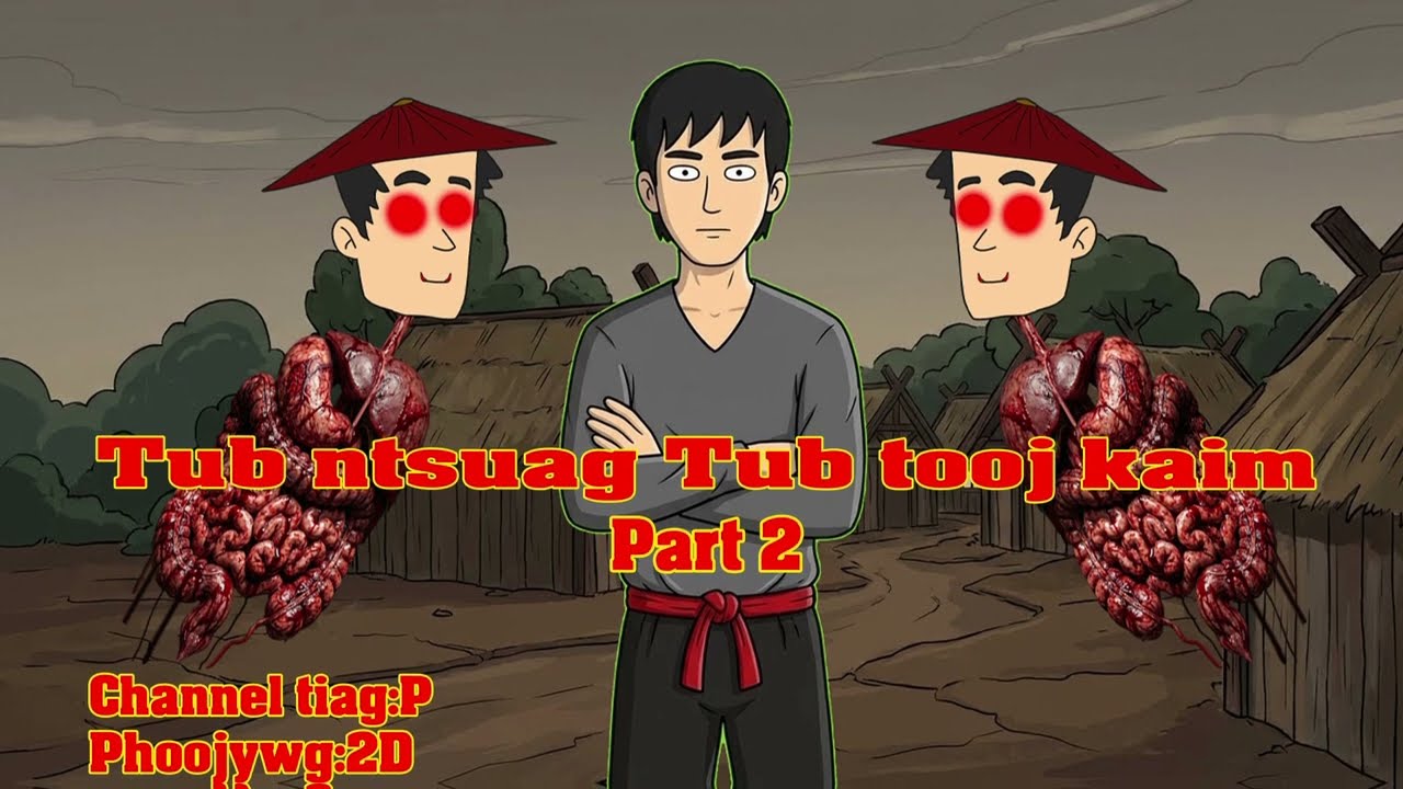 Tub ntsuag tub tooj kaim (Part 2) 6/1/2026