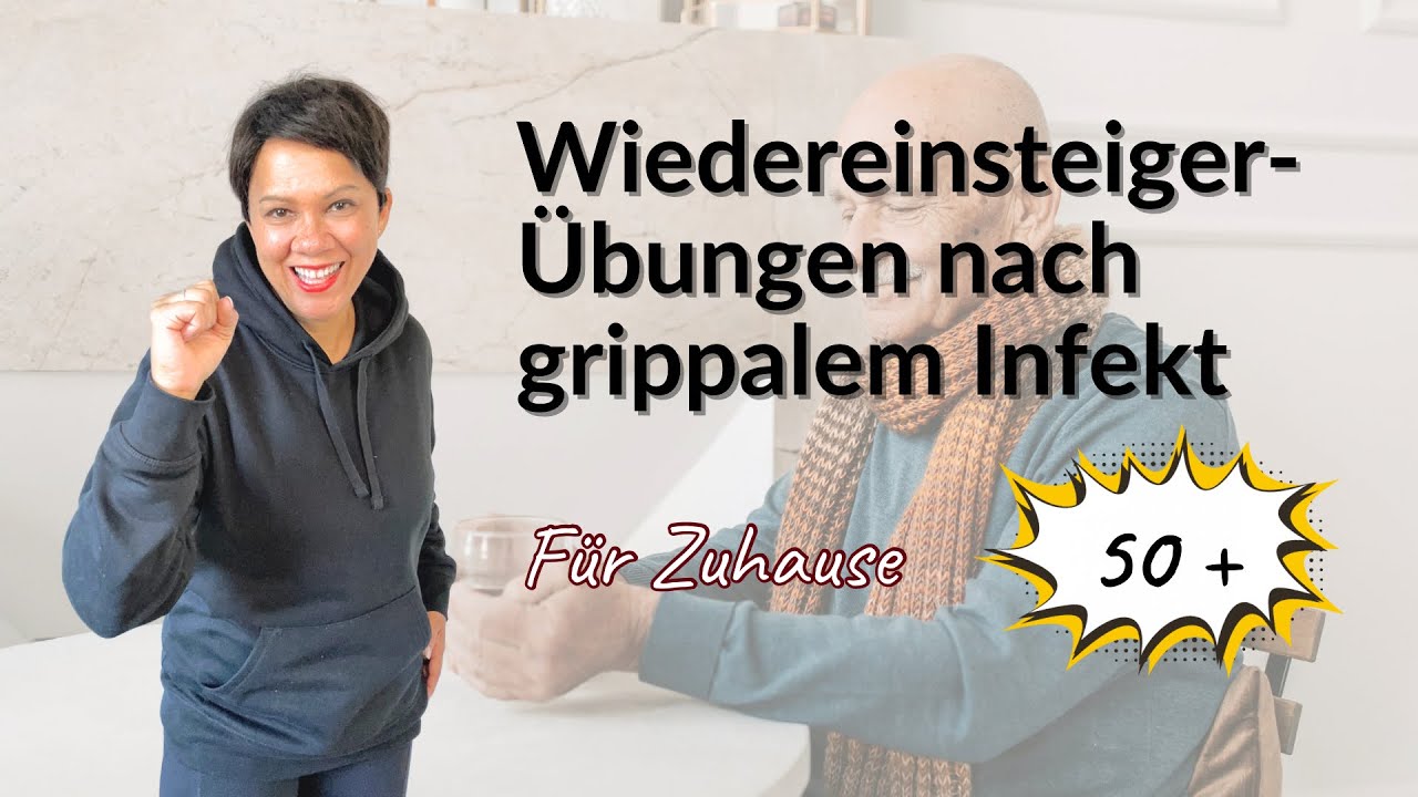 Wiedereinstiegstraining nach Infektion: Sanfte Übungen für Frauen & Männer 50+