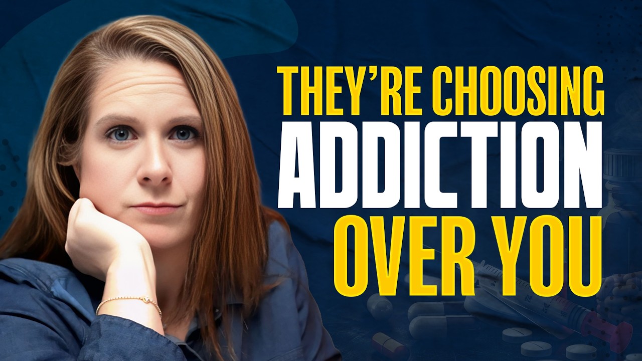Why They Keep Choosing Addiction Over You