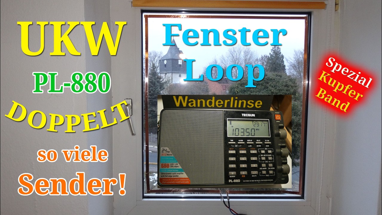 Doppelt so viele Sender mit Weltempfänger ► Fenster-Loop mit Kupferband (kein Schneckenband!)