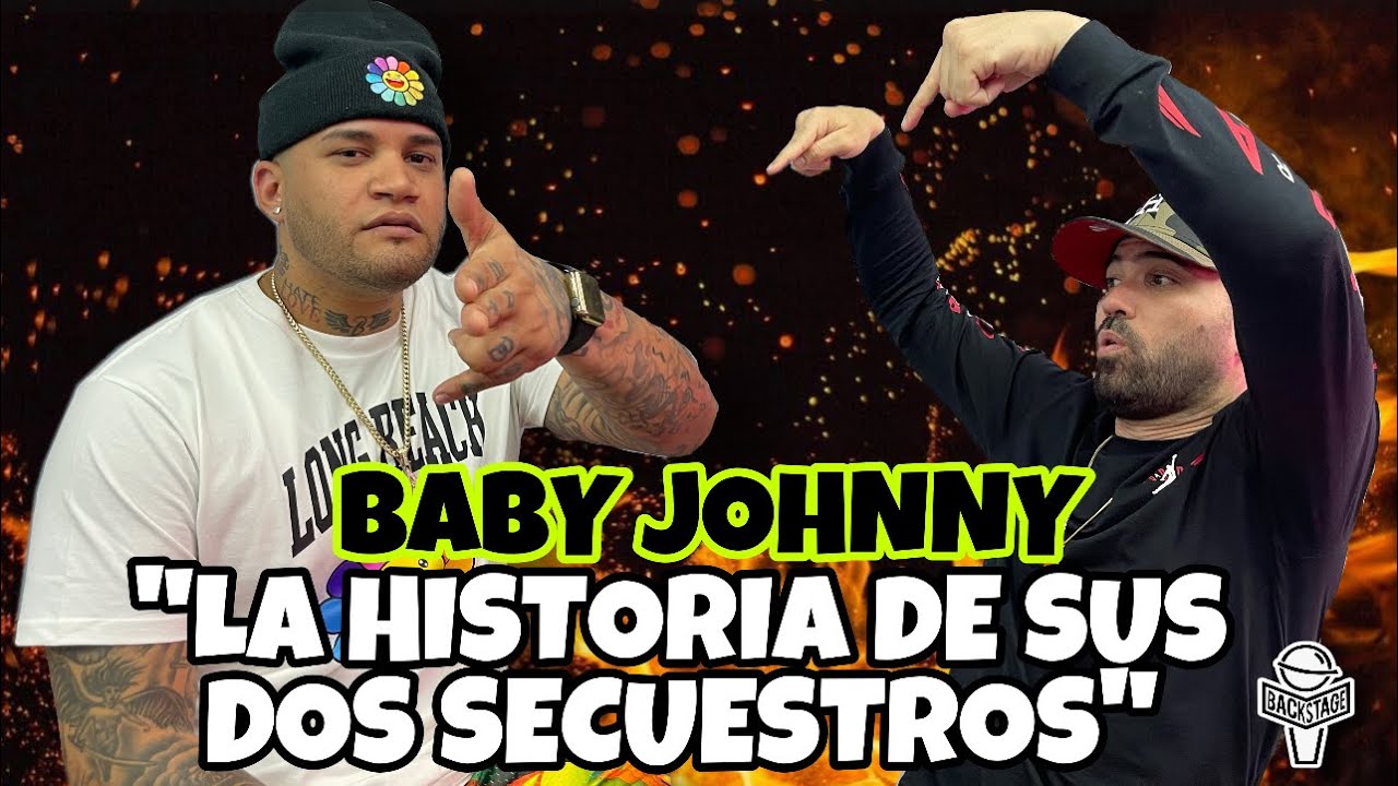 Baby Johnny Nunca Había Contado que lo habían Secuestraron Dos Veces
