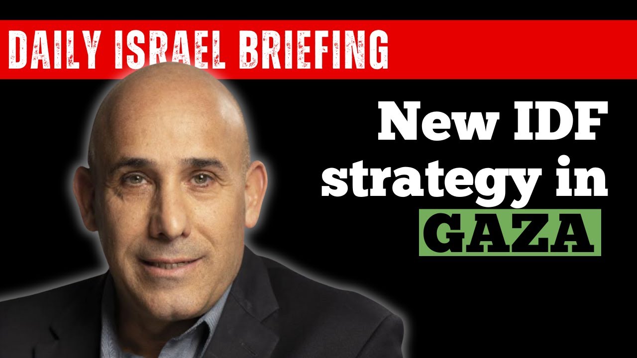 New IDF strategy in Gaza - February 24 IDSF Daily Briefing