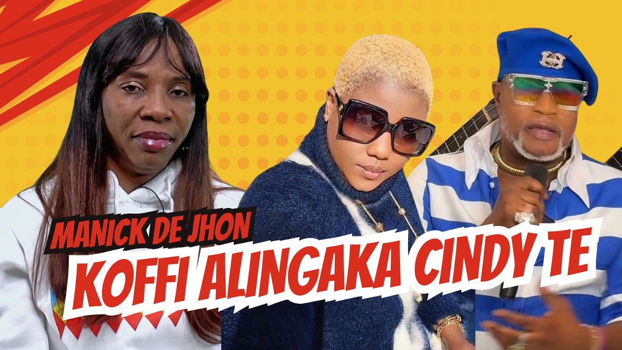 KOFFI AZA DANGER PUBLIC   MANICK DE JHON ,  CONCERT YA ROI BAUDOUIN EKO ZALA TE , ALINGAKA CINDY TE
