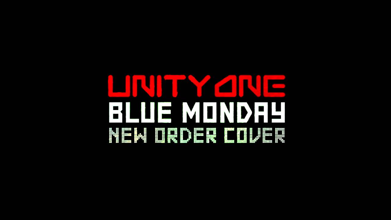 New Order - Blue Monday (Cover by Unity One)