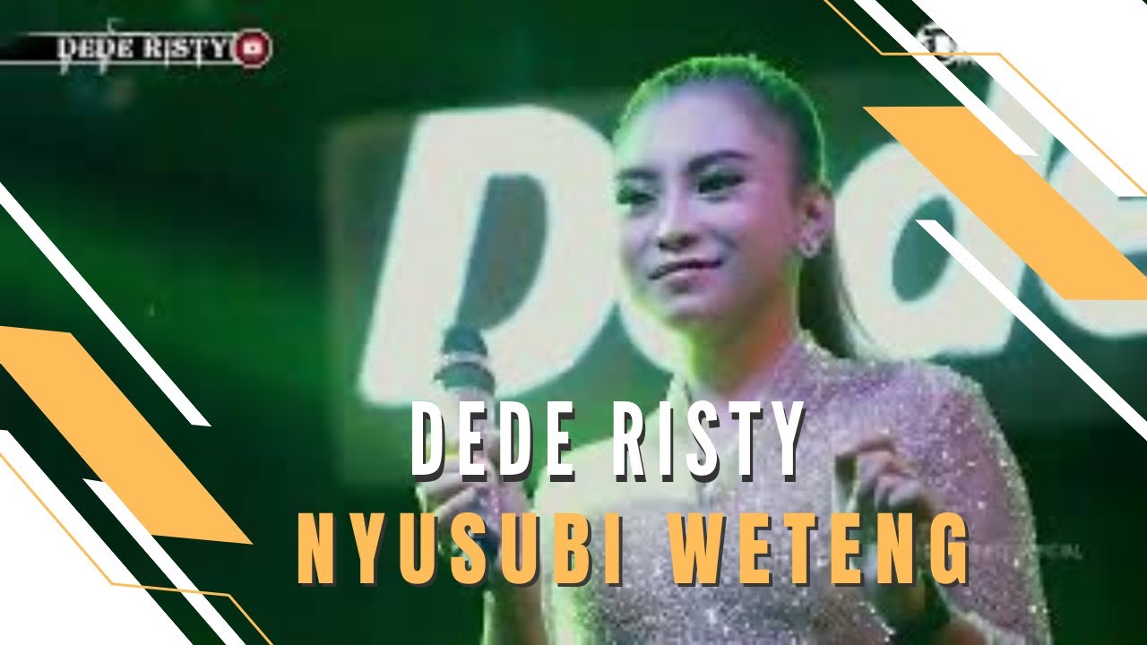 NYUSUBI WETENG Voc DEDE RISTY I LIVE MUSIC “DEDE RISTY” GANJENE PANTURA I