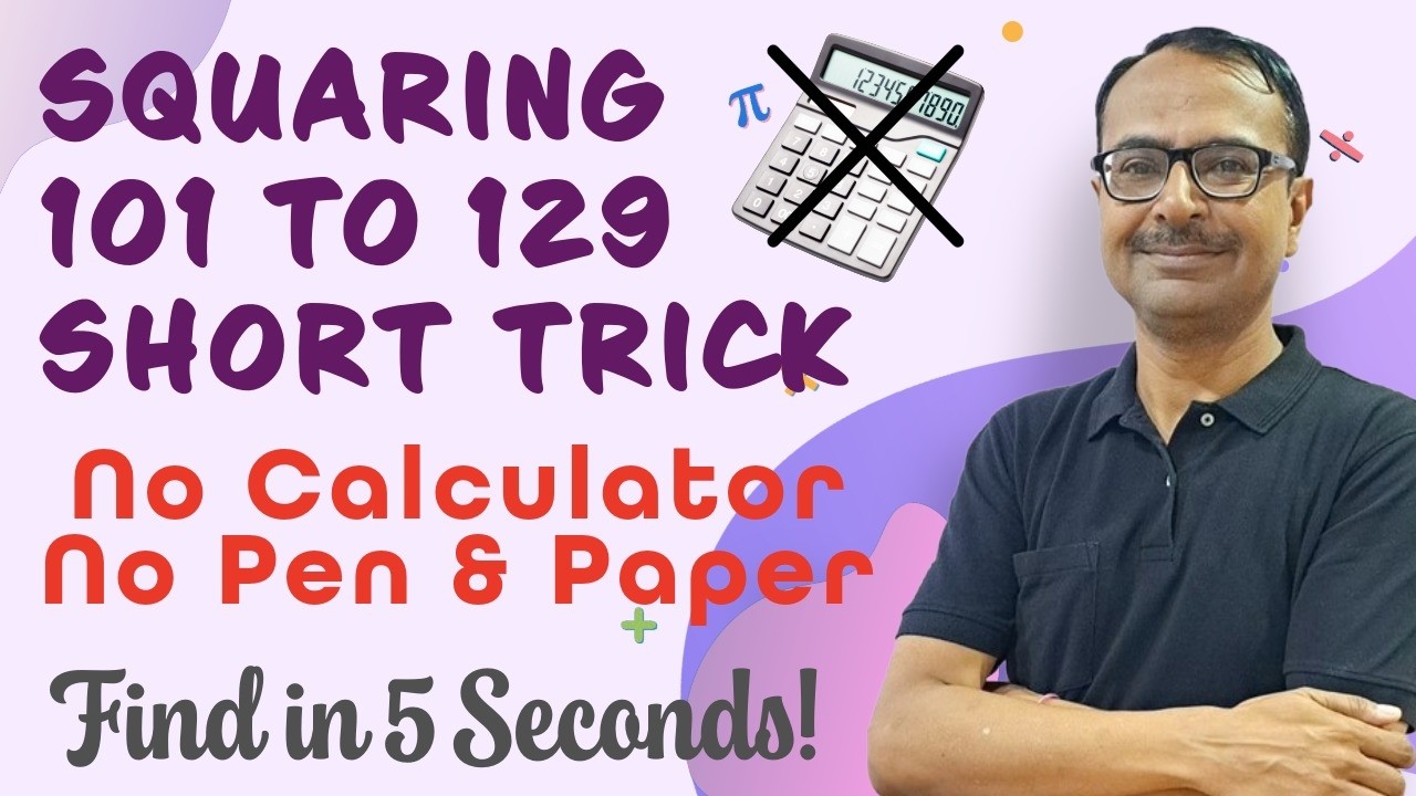 Video 53 - Squaring 101, 102, .........., 130 in 5 Seconds || Exclusive Trick to Find Squares