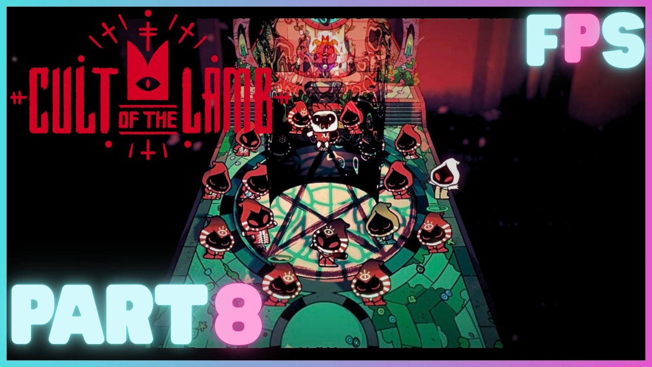 Duped, Scammed, Bamboozled | Cult Of The Lamb Part 8 - Foreman Plays Stuff