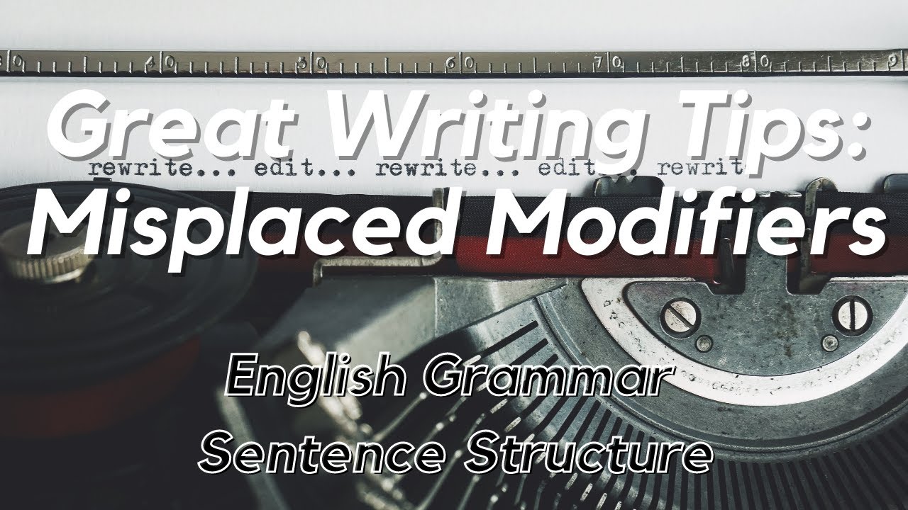 Learn From a REAL English Teacher! Avoid Dangling and Misplaced Modifiers in Academic Writing