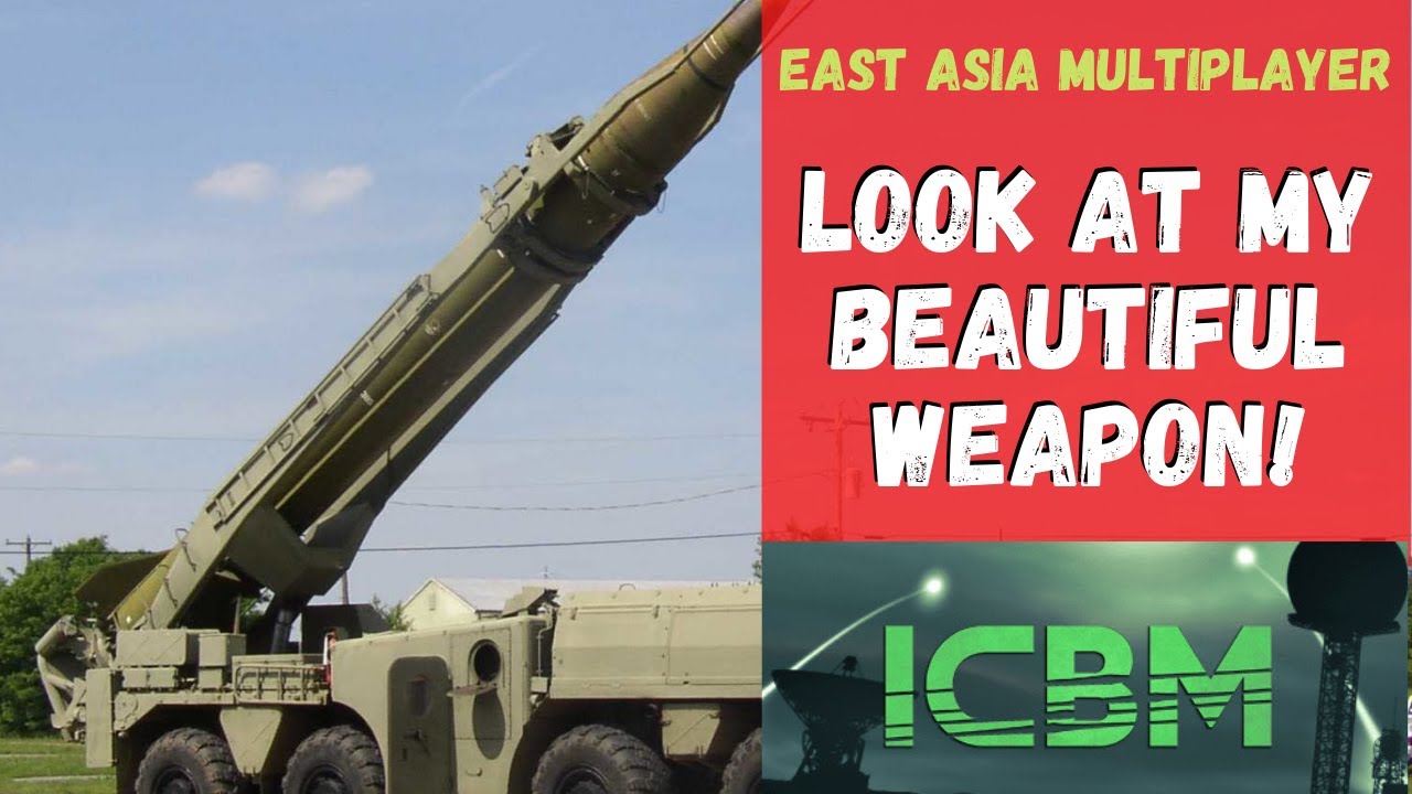 ICBM - Look At My Beautiful Weapon! [West Asia Mobile Strategy 1/2]