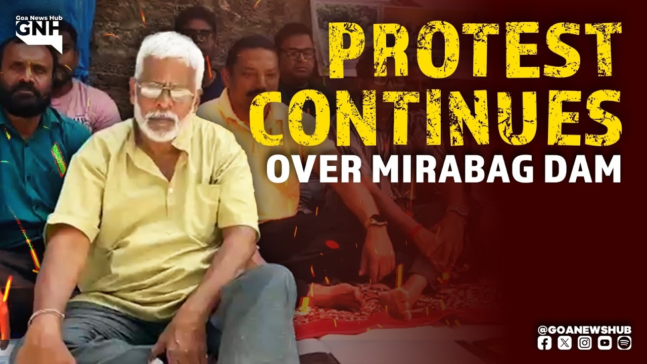 PROTEST CONTINUES OVER MIRABAG DAM
