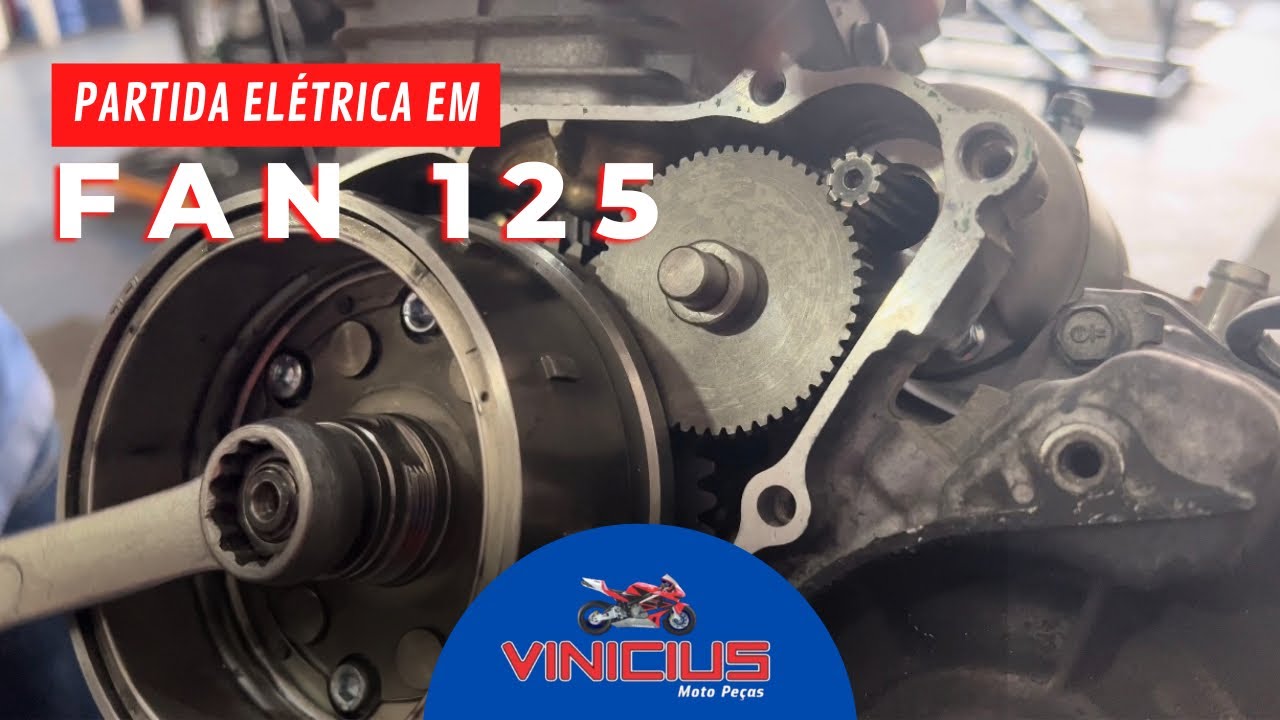 Partida elétrica em Fan 125 - VINÍCIUS MOTO PEÇAS