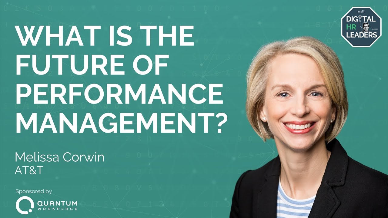 WHAT IS THE FUTURE OF PERFORMANCE MANAGEMENT? Interview with Melissa Corwin