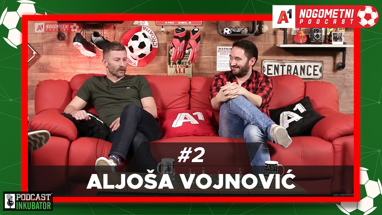 A1 Nogometni Podcast #2 - Aljoša Vojnović