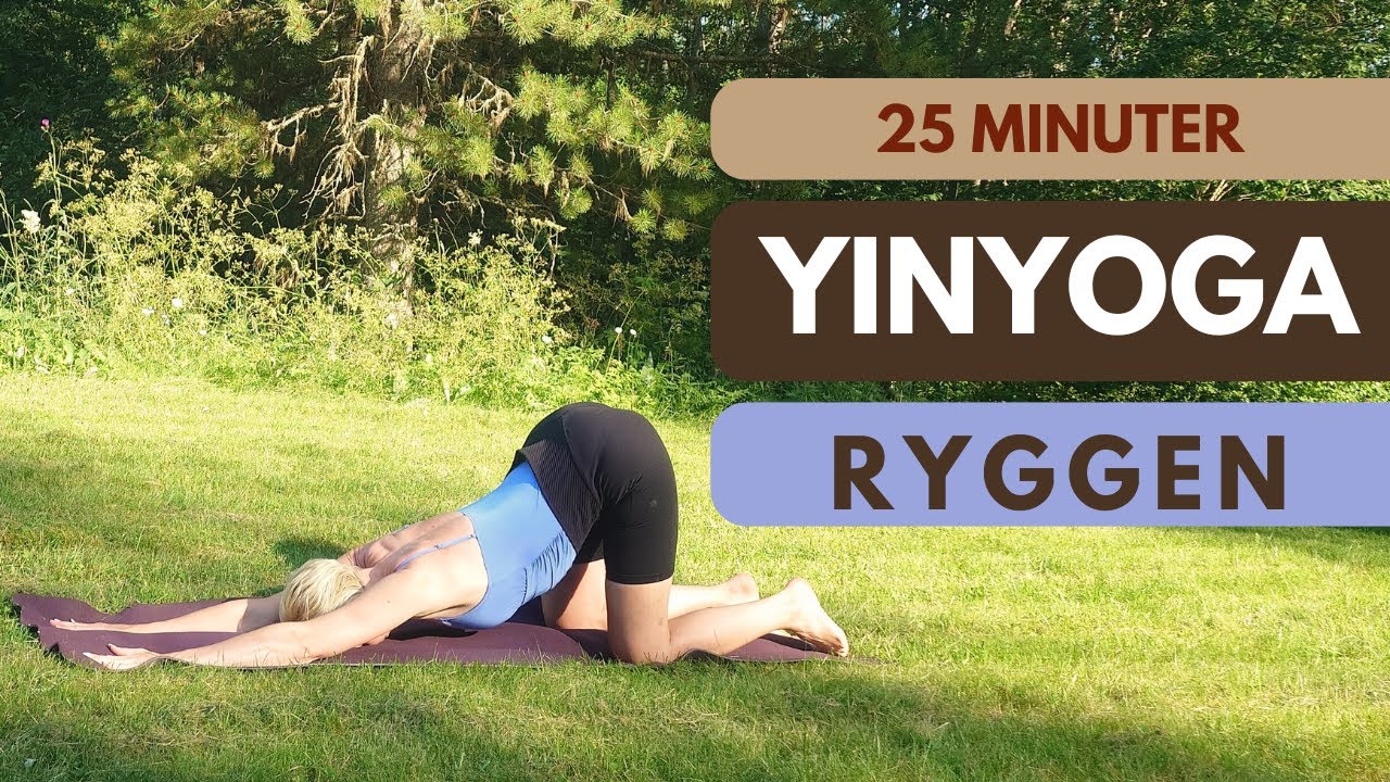 25 min YINYOGA FÖR RYGGEN. Yoga för återhämtning. Yogaövningar vid ryggont.