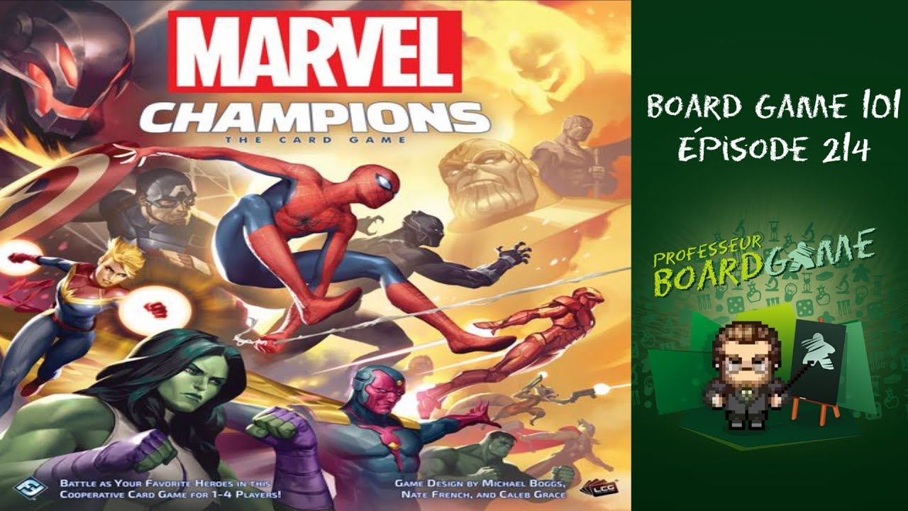 Board Game 101 (EP214) Marvel Champions: Le jeu de cartes -  Règles et critique