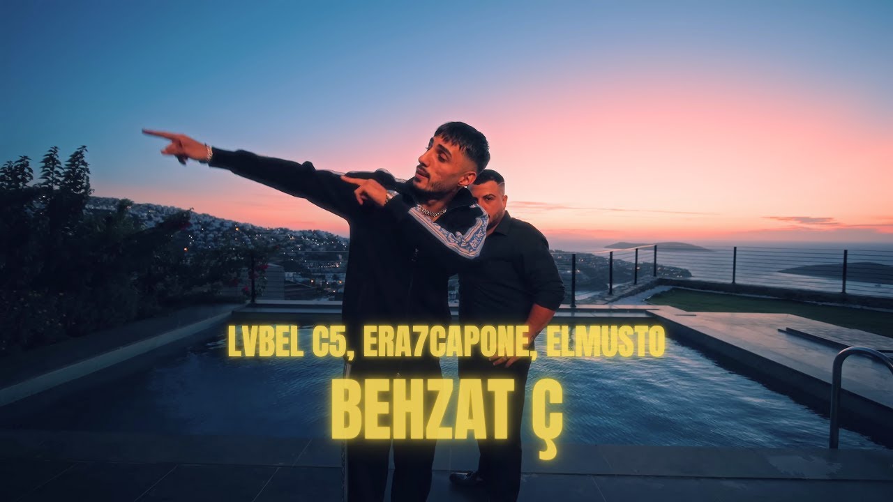 LVBEL C5 x ERA7CAPONE x ELMUSTO - 'BEHZAT Ç,  [4K VIDEO]