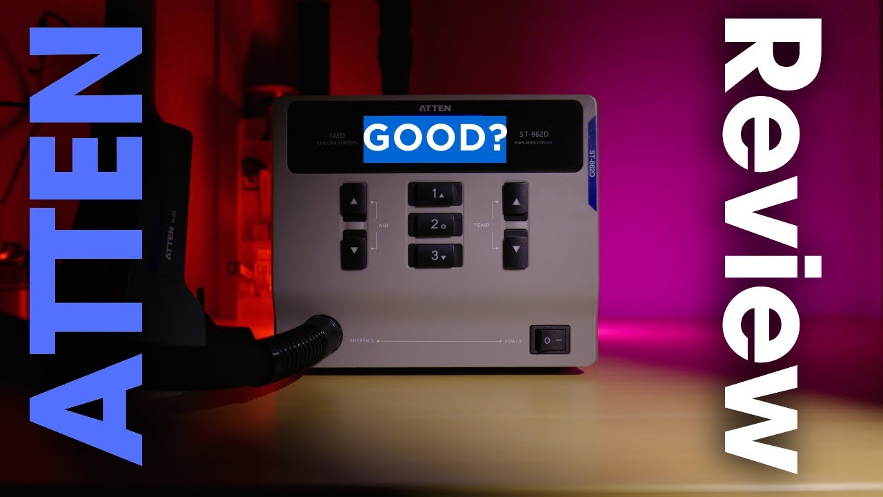 Atten ST-862D In Depth Review | Hot Air Station Hot Air Soldering Station