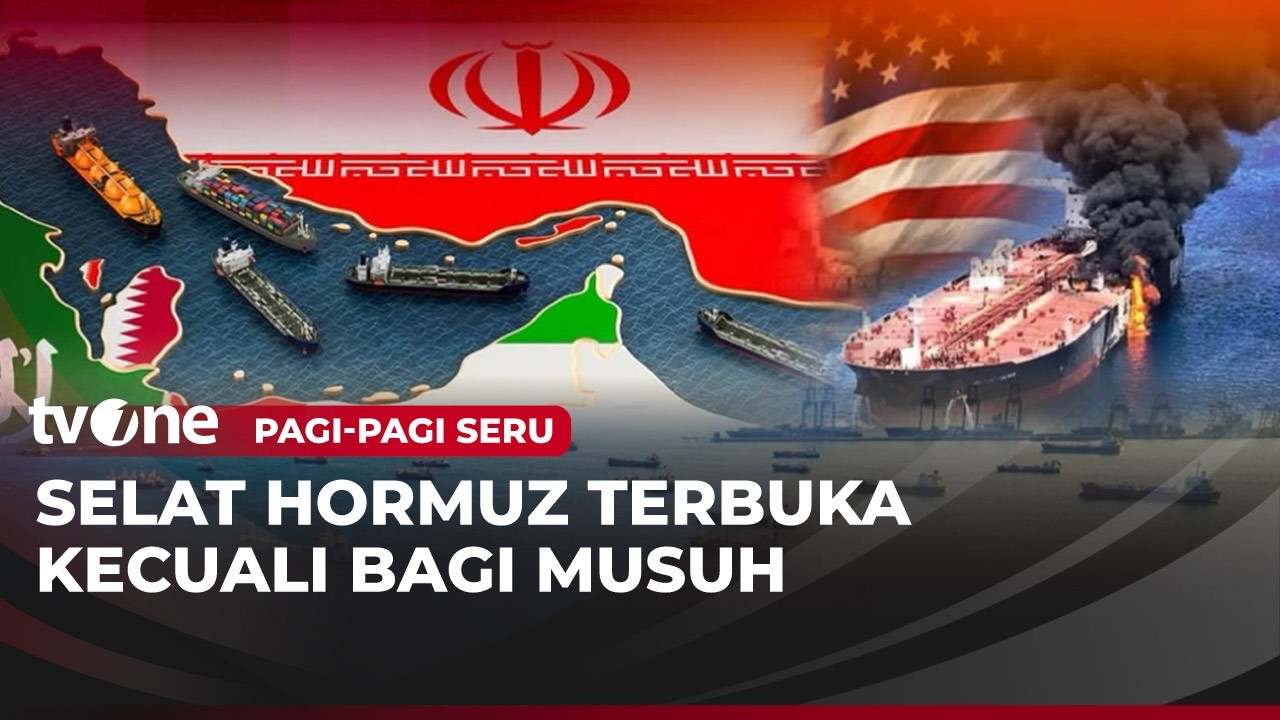 Selat Hormuz Terbuka Kecuali Bagi Musuh | Pagi-Pagi Seru tvOne