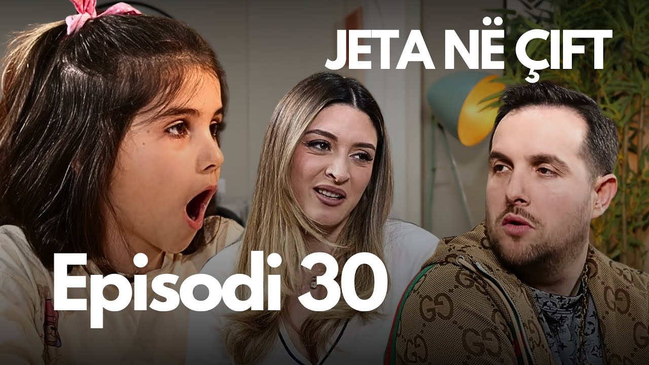 Jeta në çift - Episodi 30 - Klan Kosova
