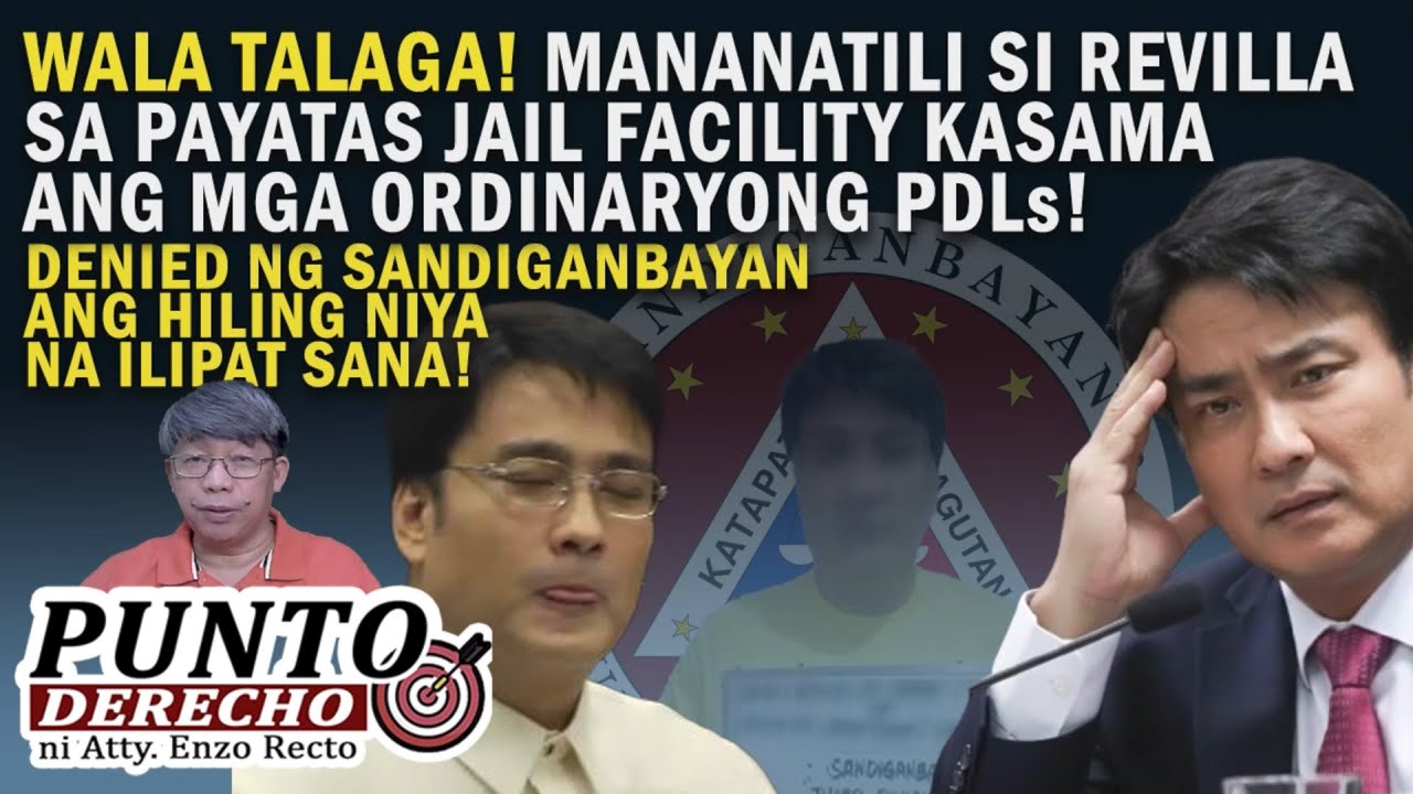 WALA TALAGA! MANANATILI SI REVILLA SA PAYATAS JAIL FACILITY KASAMA ANG MGA ORDINARYONG PDLs!