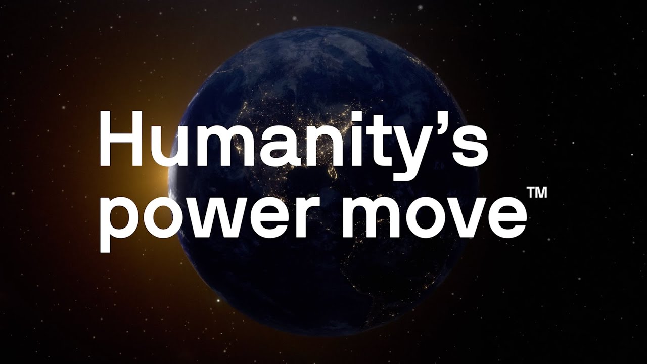 Humanity's power move&trade;