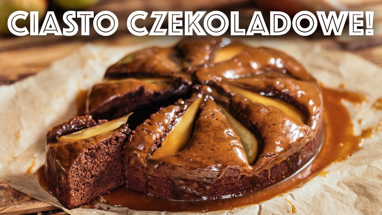 CZEKOLADOWE CIASTO z gruszkami i karmelem! Prosty przepis | Sugarlady