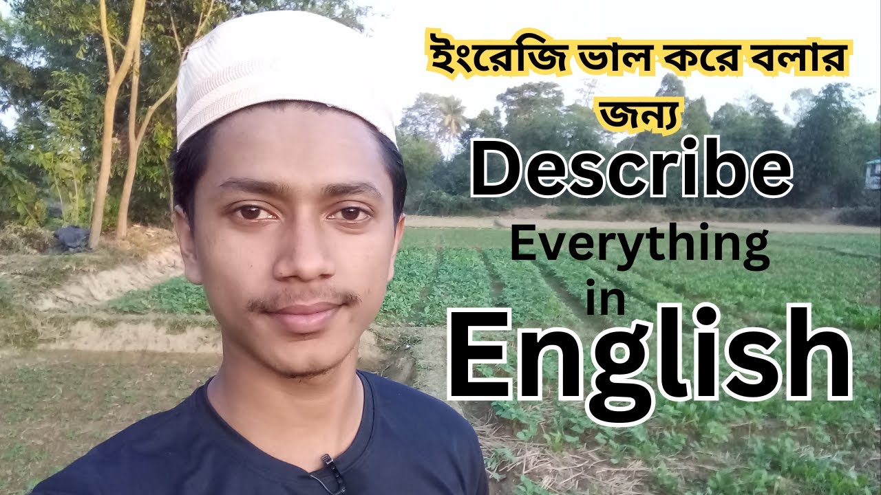 Describe anything in English to improve speaking skills