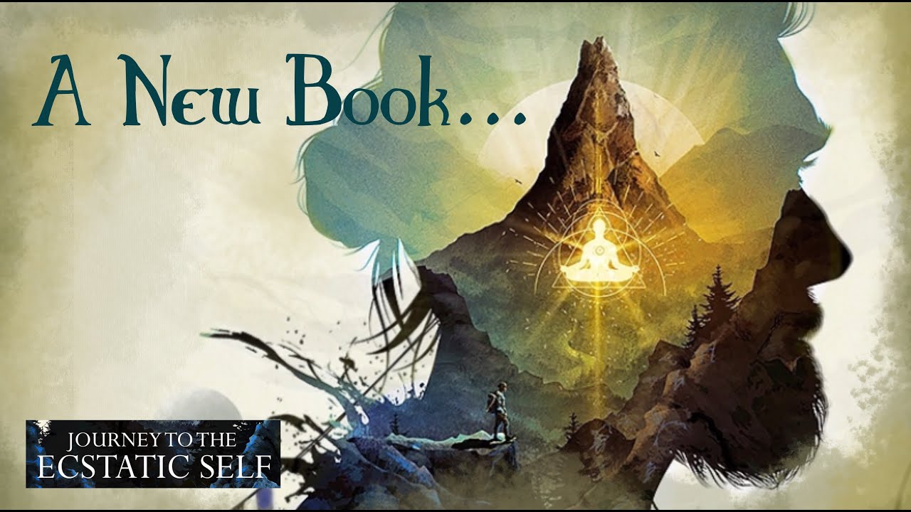 The AWESOME Video Trailer for my book: JOURNEY TO THE ECSTATIC SELF by Kae Strouse