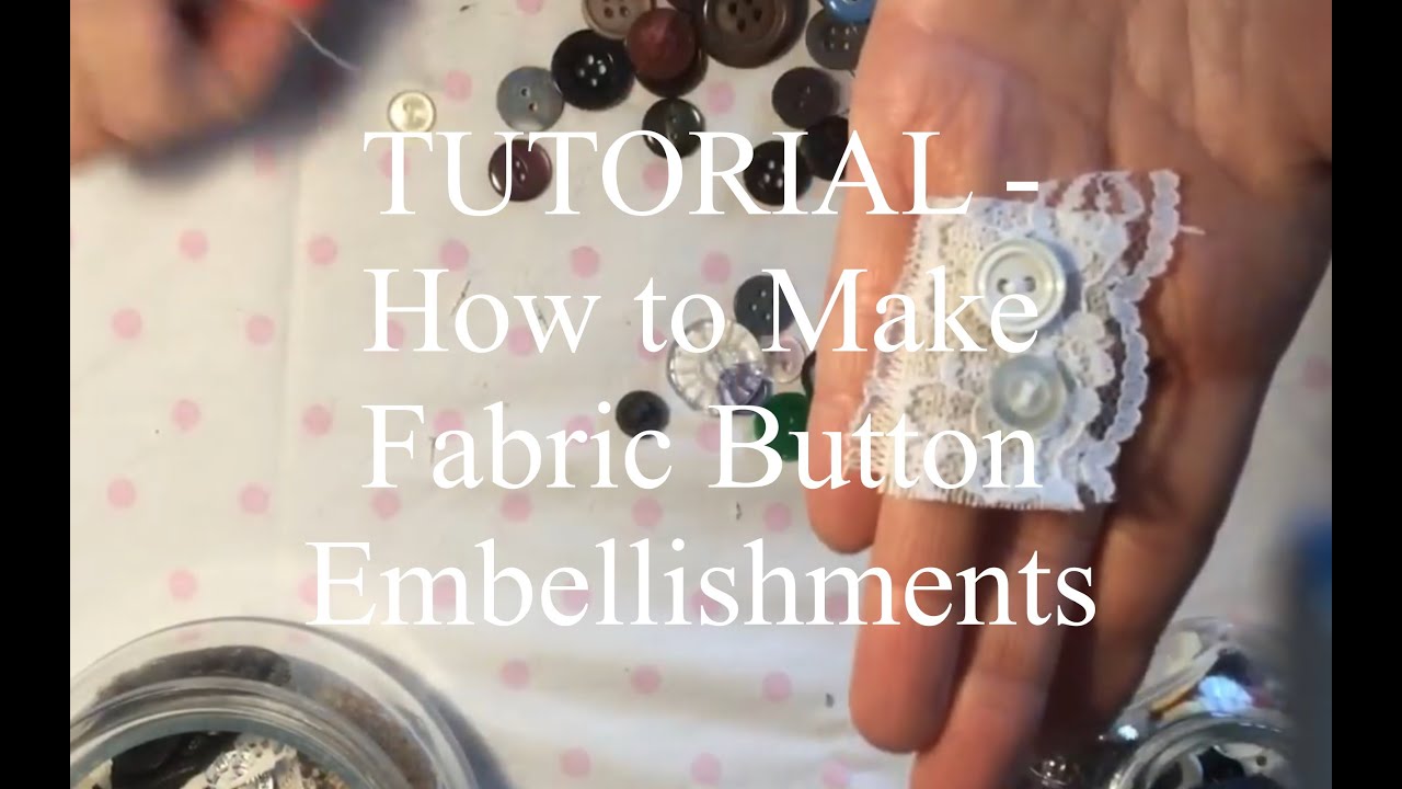 Tutorial - Fabric and button embellishments for junk journals