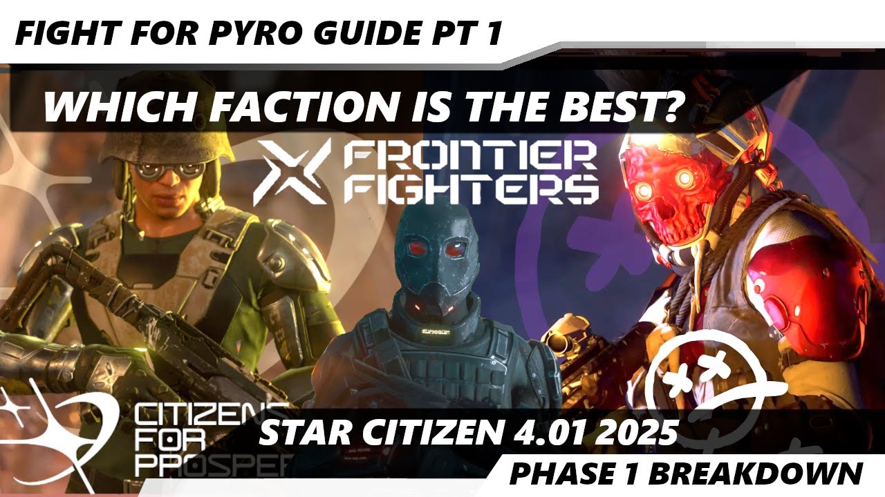 Star Citizen 4.01 | Руководство по фазе 1 &laquo;Битвы за Пиро&raquo; | Какую фракцию выбрать | Обзор событий