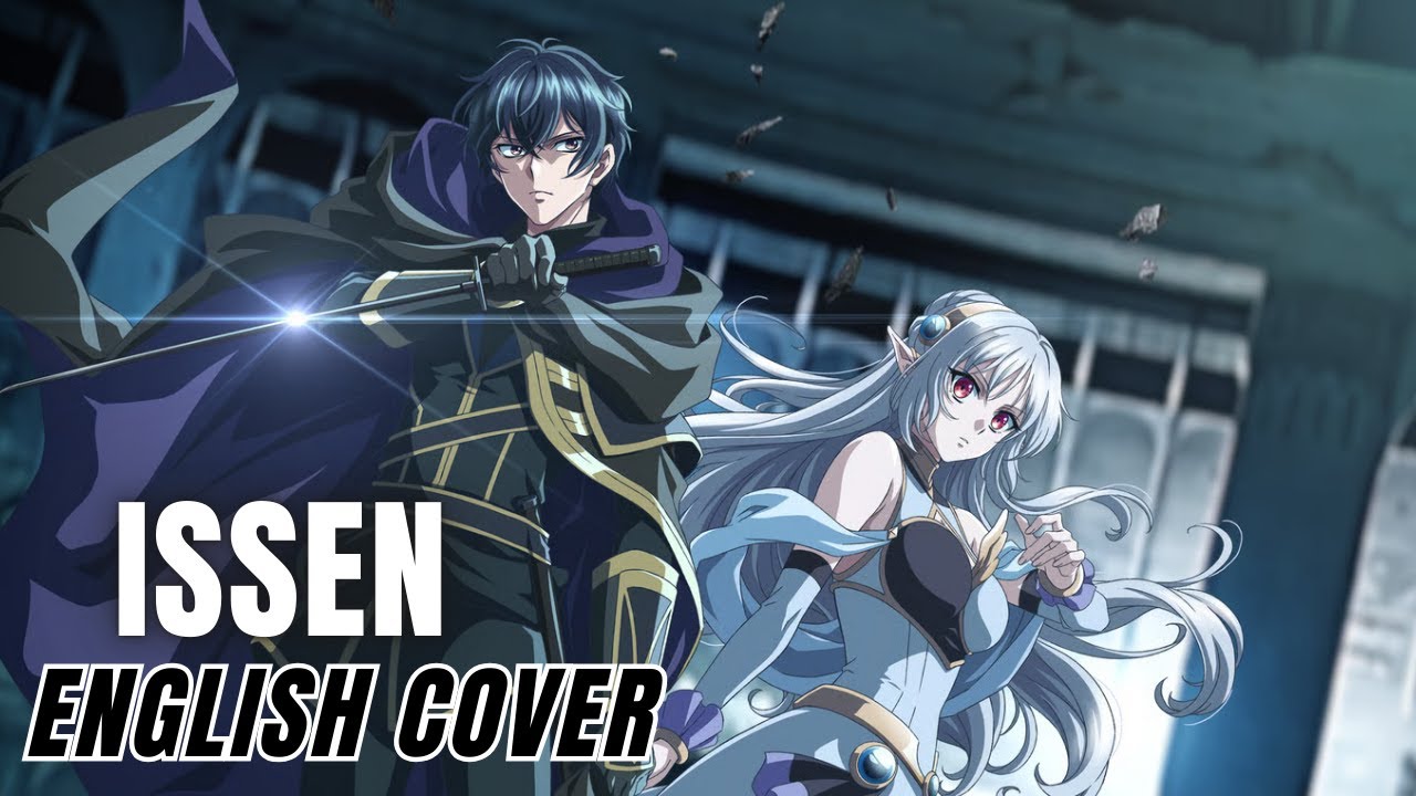 My Status as an Assassin Obviously Exceeds the Hero&rsquo;s OP『ISSEN』English Cover【Cong, Rikka SV】