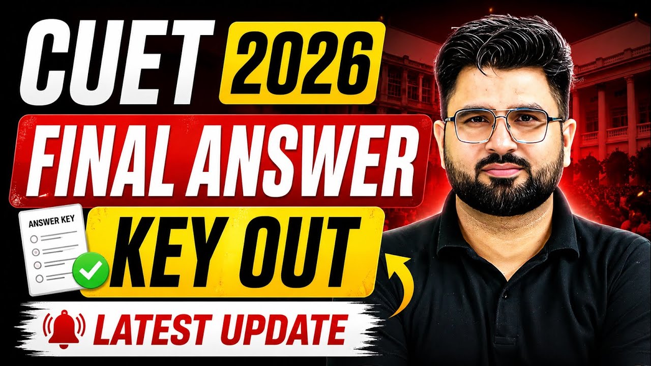 CUET 2026 Final Answer Key OUT | How to Check CUET Answer Key? | CUET Result Kab Ayega?