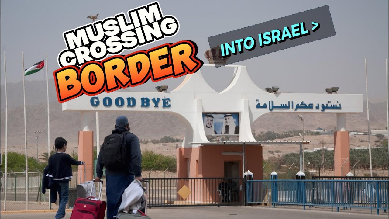 Border Crossing from Jordan to Israel Full Process | Siraj Nalla