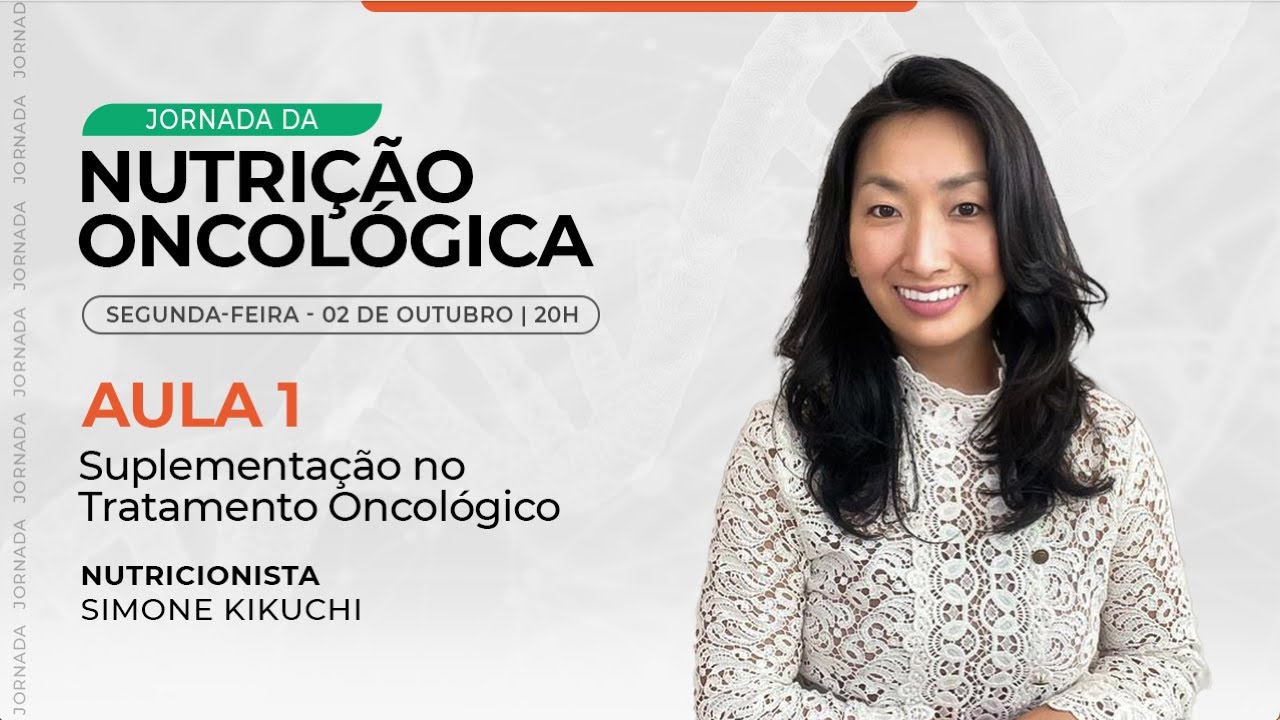 Suplementação no Paciente Oncológico - Nutrição e Oncologia | Pós-graduação em Nutrição Oncológica