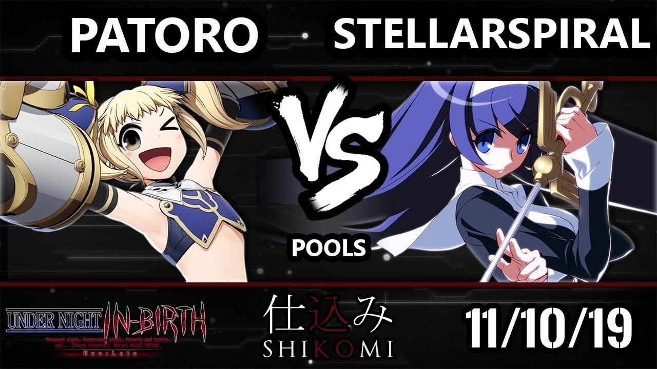 Shikomi UNIST - StellarSpiral (Orie) Vs. Patoro (Mika) Under Night In-Birth Pools