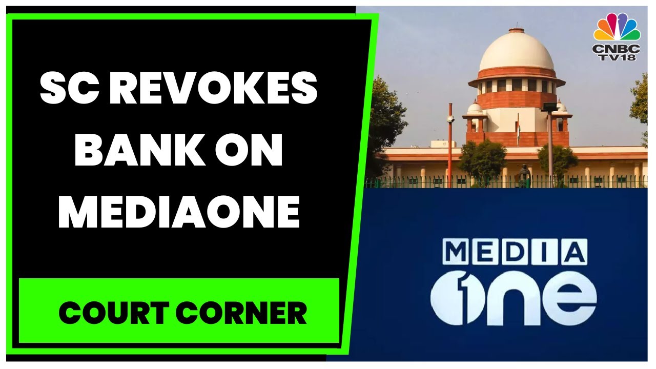 SC Revokes Ban On Kerala News Channel MediaOne, Says Independent Press Vital For Democracy
