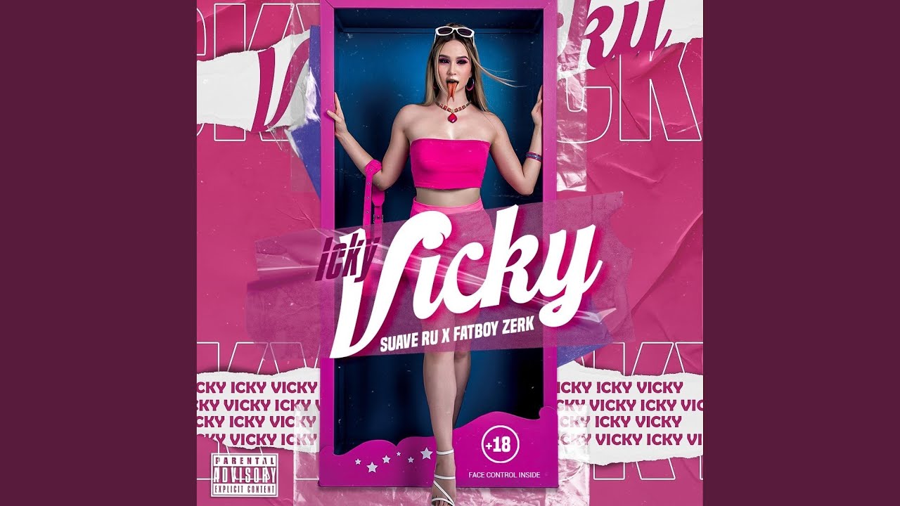 ICKY VICKY (feat. Fatboy Zerk)