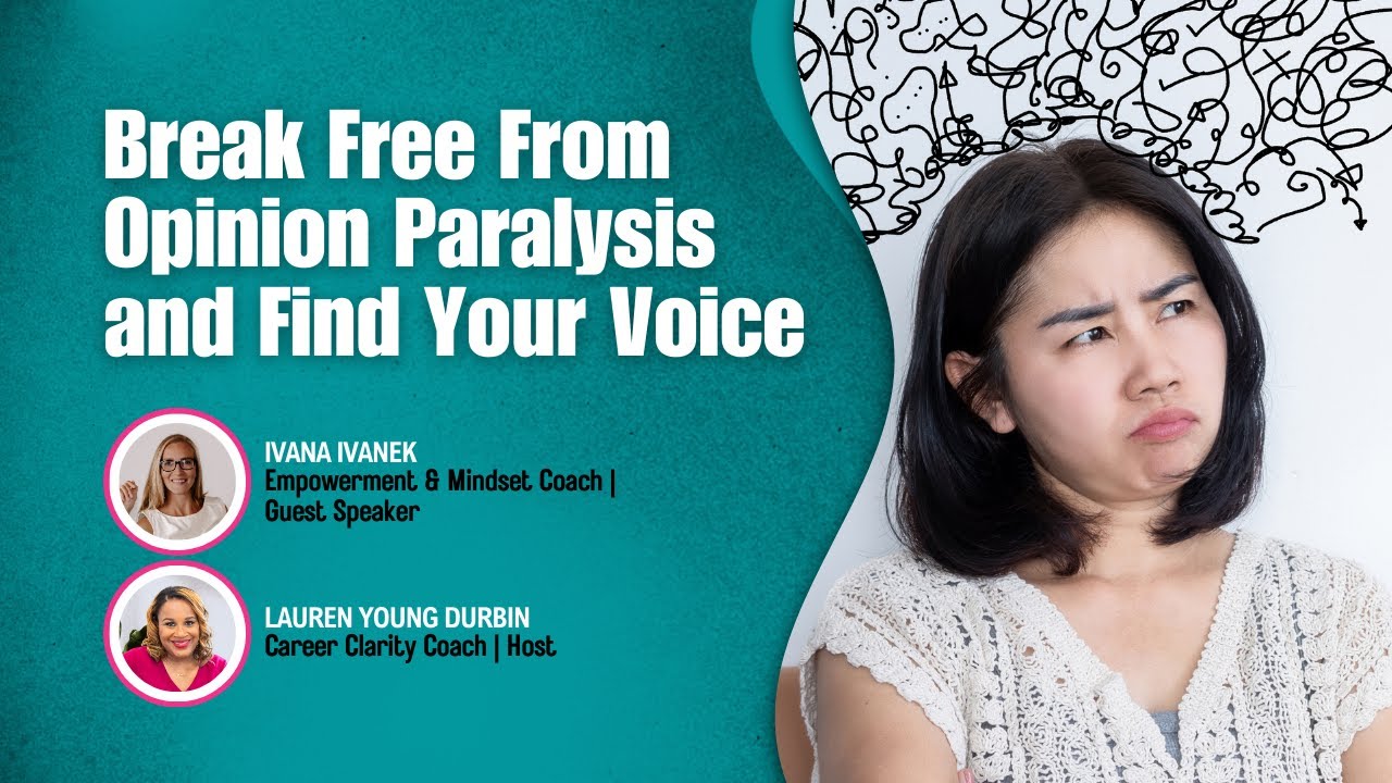Break Free From Opinion Paralysis and Find Your Voice