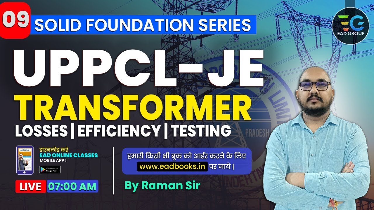 #9 | Transformer, Losses, efficiency & Testing | Solid Foundation Series | UPPCL-JE By Raman Sir