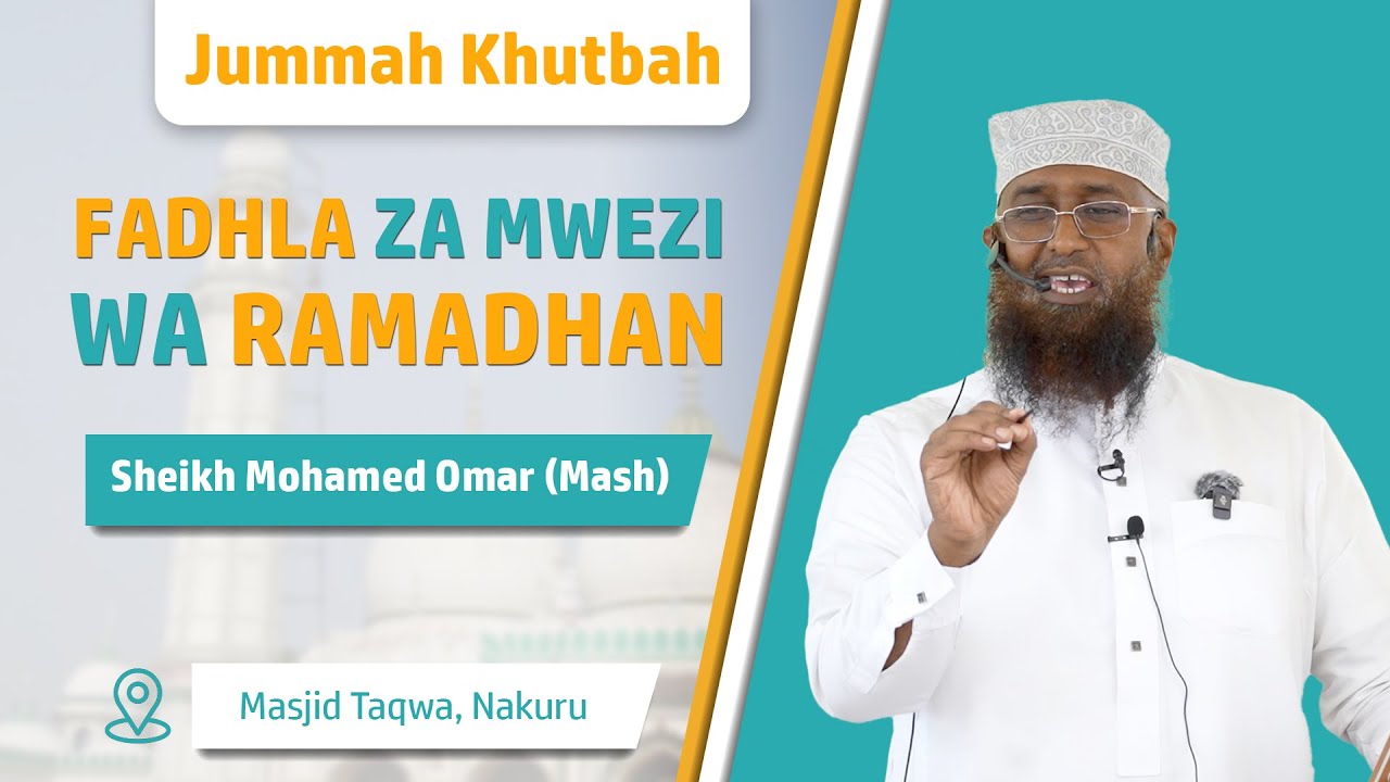 Fadhla za Mwezi wa Ramadhan | Sheikh Mohamed Omar (Mash)