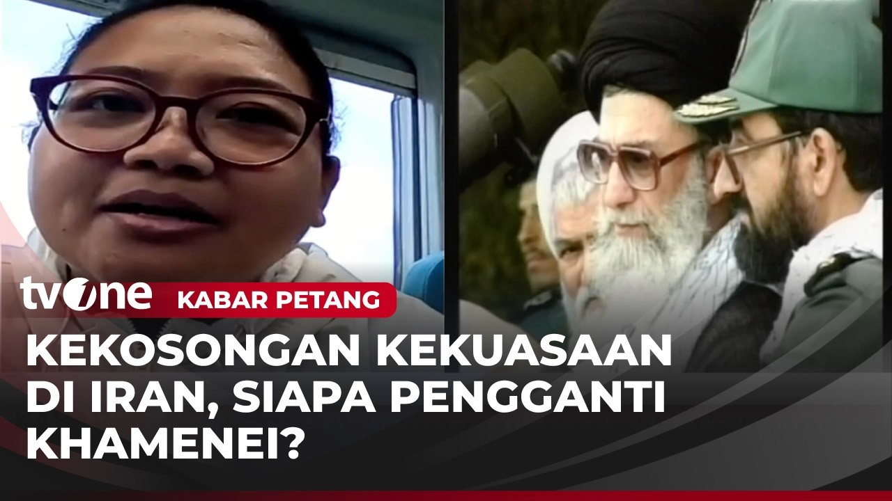 Ali Khamenei Wafat Akibat Serangan AS-Israel, Bagaimana Nasib Iran? | Kabar Petang
